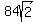 84sqrt%282%29