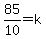 85%2F10+=+k