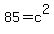 85+=+c%5E2
