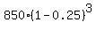 850%2A%281-0.25%29%5E3
