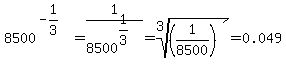 8500%5E%28-1%2F3%29+=+1%2F8500%5E%281%2F3%29+=+root%283%2C%281%2F8500%29%29+=+0.049