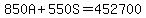 850A%2B550S=452700