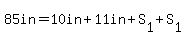 85in=10in%2B11in%2BS%5B1%5D%2BS%5B1%5D
