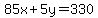 85x%2B5y+=+330
