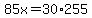 85x=30%2A255