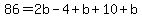 86=2b-4%2Bb%2B10%2Bb