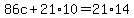 86c%2B21%2A10=21%2A14