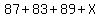 87%2B83%2B89%2BX