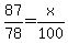 87%2F78+=+x%2F100