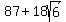 87+%2B+18sqrt%286%29