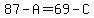 87-A=69-C