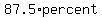 87.5%2Apercent
