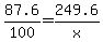 87.6%2F100=249.6%2Fx