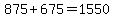 875%2B675=1550