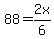 88=2x%2F6