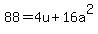 88=4u%2B16a%5E2