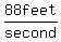 88+feet%2Fsecond