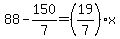 88-150%2F7=%2819%2F7%29x