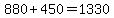 880%2B450=1330