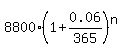 8800%2A%281%2B0.06%2F365%29%5En