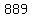 889