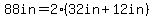 88in=2%2832in%2B12in%29
