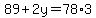 89%2B2y=78%2A3