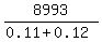 8993%2F%280.11+%2B+0.12%29