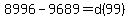 8996-9689=d%2899%29