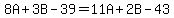 8A+%2B+3B+-+39+=+11A+%2B+2B+-+43