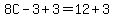 8C-3%2B3=12%2B3