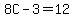 8C-3=12