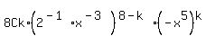 8Ck%2A%282%5E%28-1%29x%5E%28-3%29%29%5E%288-k%29%2A%28-x%5E5%29%5Ek