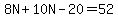 8N+%2B+10N+-+20+=+52