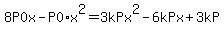 8P0x+-+P0%2Ax%5E2+=+3kPx%5E2+-+6kPx+%2B+3kP