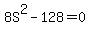 8S%5E2+-+128+=+0