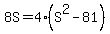 8S+=+4%28S%5E2+-+81%29