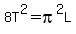8T%5E2=pi%5E2L