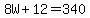 8W%2B12=340