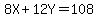 8X%2B12Y=108