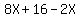 8X+%2B+16+-+2X