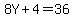 8Y%2B4=36