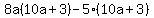 8a%2810a%2B3%29-5%2810a%2B3%29