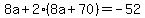 8a%2B2%288a%2B70%29=-52