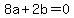 8a%2B2b=0
