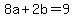 8a%2B2b=9