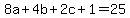 8a%2B4b%2B2c%2B1=25