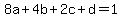 8a%2B4b%2B2c%2Bd=1