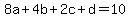 8a%2B4b%2B2c%2Bd+=+10