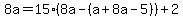 8a=15%288a-%28a%2B8a-5%29%29%2B2